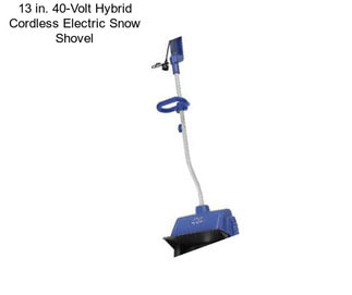 13 in. 40-Volt Hybrid Cordless Electric Snow Shovel