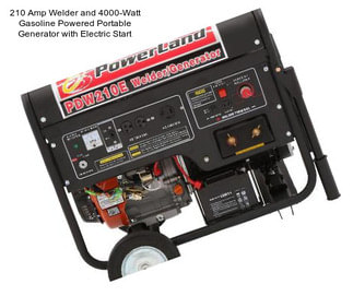 210 Amp Welder and 4000-Watt Gasoline Powered Portable Generator with Electric Start