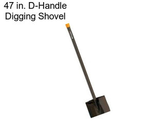 47 in. D-Handle Digging Shovel