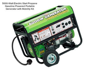 5000-Watt Electric Start Propane Gasoline Powered Portable Generator with Mobility Kit