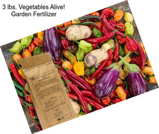3 lbs. Vegetables Alive! Garden Fertilizer