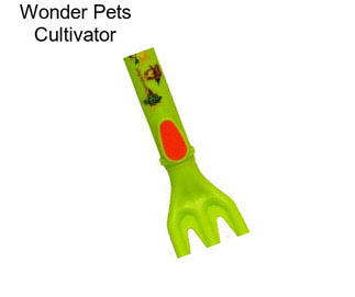 Wonder Pets Cultivator
