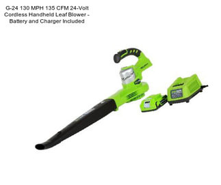 G-24 130 MPH 135 CFM 24-Volt Cordless Handheld Leaf Blower - Battery and Charger Included
