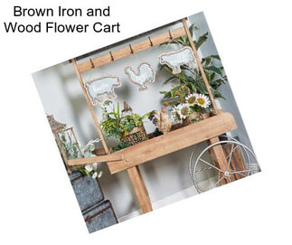 Brown Iron and Wood Flower Cart