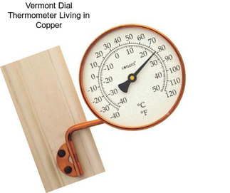 Vermont Dial Thermometer Living in Copper