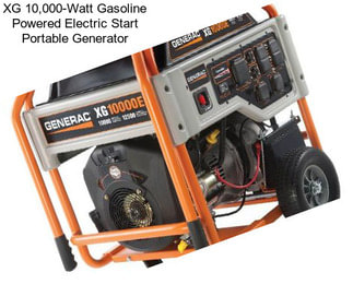 XG 10,000-Watt Gasoline Powered Electric Start Portable Generator