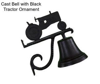 Cast Bell with Black Tractor Ornament