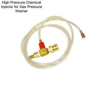 High Pressure Chemical Injector for Gas Pressure Washer