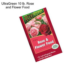 UltraGreen 10 lb. Rose and Flower Food