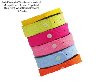 Anti-Mosquito Wristband - Natural Mosquito and Insect Repellent Deterrent Wrist Band/Bracelet (6-Pack)