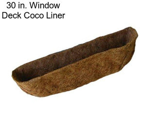 30 in. Window Deck Coco Liner