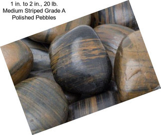 1 in. to 2 in., 20 lb. Medium Striped Grade A Polished Pebbles
