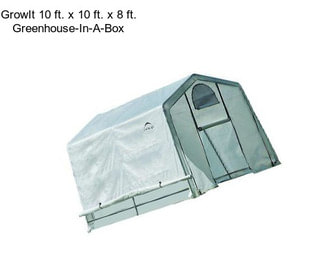 GrowIt 10 ft. x 10 ft. x 8 ft. Greenhouse-In-A-Box