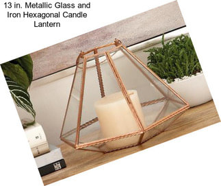 13 in. Metallic Glass and Iron Hexagonal Candle Lantern