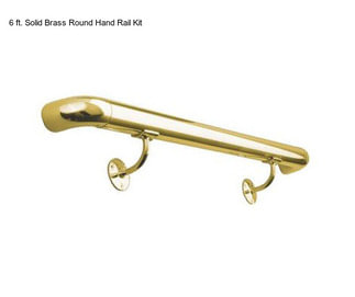 6 ft. Solid Brass Round Hand Rail Kit