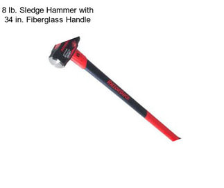 8 lb. Sledge Hammer with 34 in. Fiberglass Handle