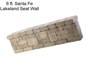 6 ft. Santa Fe Lakeland Seat Wall