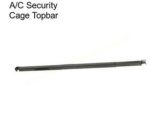 A/C Security Cage Topbar