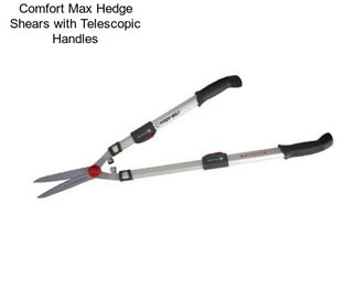 Comfort Max Hedge Shears with Telescopic Handles