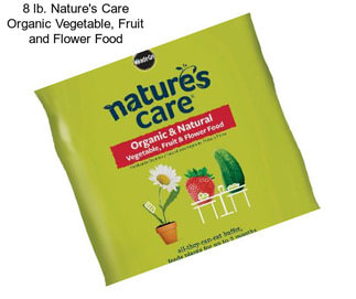 8 lb. Nature\'s Care Organic Vegetable, Fruit and Flower Food