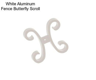White Aluminum Fence Butterfly Scroll