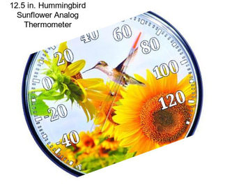 12.5 in. Hummingbird Sunflower Analog Thermometer