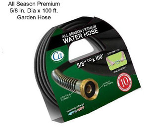 All Season Premium 5/8 in. Dia x 100 ft. Garden Hose