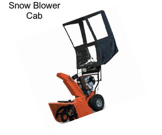 Snow Blower Cab