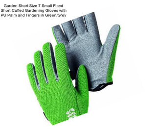 Garden Short Size 7 Small Fitted Short-Cuffed Gardening Gloves with PU Palm and Fingers in Green/Grey