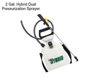 2 Gal. Hybrid Dual Pressurization Sprayer