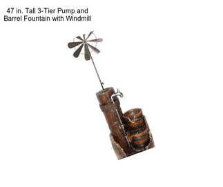 47 in. Tall 3-Tier Pump and Barrel Fountain with Windmill