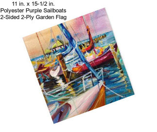 11 in. x 15-1/2 in. Polyester Purple Sailboats 2-Sided 2-Ply Garden Flag