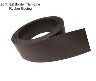 20 ft. EZ Border Thin-Line Rubber Edging