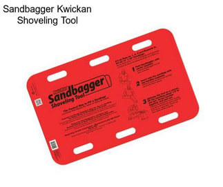 Sandbagger Kwickan Shoveling Tool