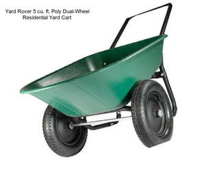 Yard Rover 5 cu. ft. Poly Dual-Wheel Residential Yard Cart