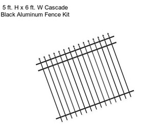 5 ft. H x 6 ft. W Cascade Black Aluminum Fence Kit