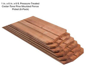 1 in. x 6 in. x 6 ft. Pressure-Treated Cedar-Tone Pine Moulded Fence Picket (6-Pack)