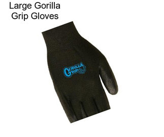 Large Gorilla Grip Gloves