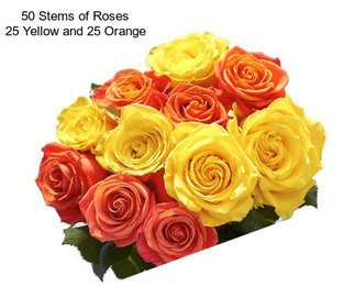 50 Stems of Roses 25 Yellow and 25 Orange