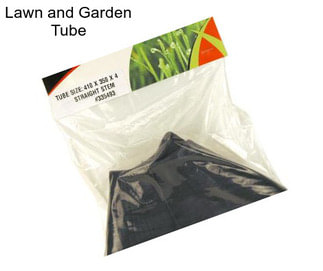 Lawn and Garden Tube