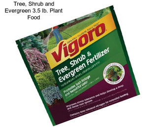 Tree, Shrub and Evergreen 3.5 lb. Plant Food