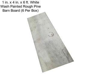 1 in. x 4 in. x 6 ft. White Wash Painted Rough Pine Barn Board (6 Per Box)