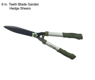 9 in. Teeth Blade Garden Hedge Shears