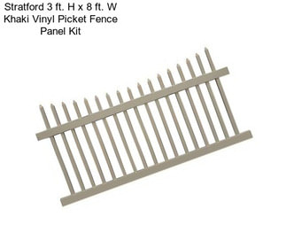 Stratford 3 ft. H x 8 ft. W Khaki Vinyl Picket Fence Panel Kit