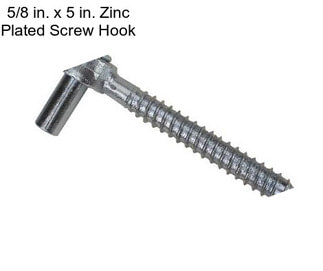 5/8 in. x 5 in. Zinc Plated Screw Hook
