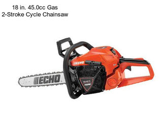 18 in. 45.0cc Gas 2-Stroke Cycle Chainsaw