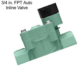 3/4 in. FPT Auto Inline Valve