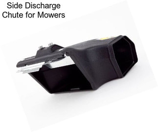 Side Discharge Chute for Mowers