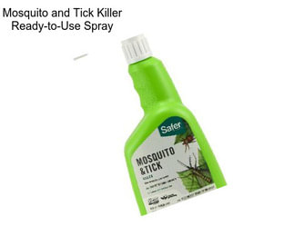 Mosquito and Tick Killer Ready-to-Use Spray