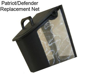 Patriot/Defender Replacement Net